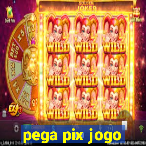 pega pix jogo